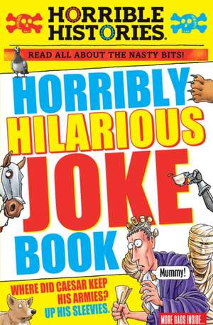 Deary, T: Horribly Hilarious Joke Book