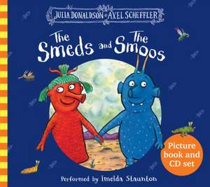 The Smeds and the Smoos: Book and CD de Julia Donaldson