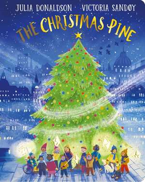 The Christmas Pine CBB de Julia Donaldson