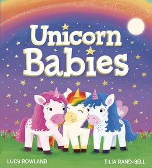 Unicorn Babies (PB) de Lucy Rowland