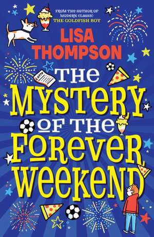 The Mystery of the Forever Weekend de Lisa Thomson