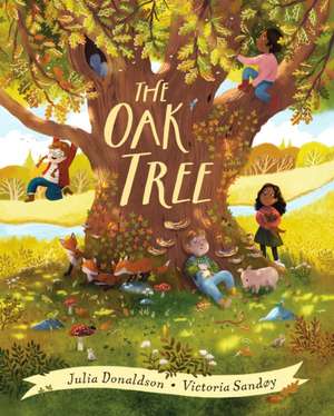 The Oak Tree de Julia Donaldson