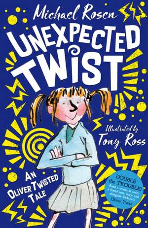 Unexpected Twist: An Oliver Twisted Tale de Michael Rosen