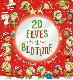 Twenty Elves at Bedtime (CBB) de Mark Sperring