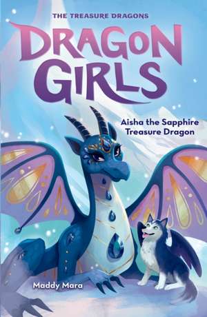 Aisha the Sapphire Treasure Dragon de Maddy Mara