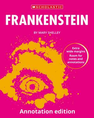Frankenstein: Annotation Edition de Mary Shelley