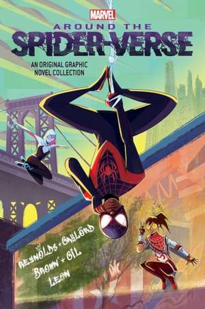 Miles Morales: Around the Spider-Verse de Justin A. Reynolds