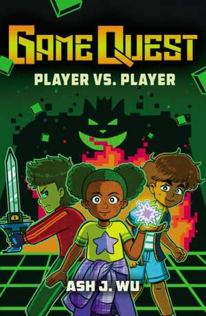 Game Quest #1: Player vs Player de Ash Wu