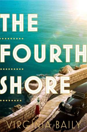 Baily, V: The Fourth Shore de Virginia Baily