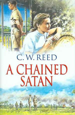 A Chained Satan de C. W. Reed