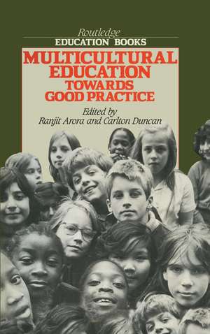 Multicultural Education Towards Good Practice de Rahjit Arora