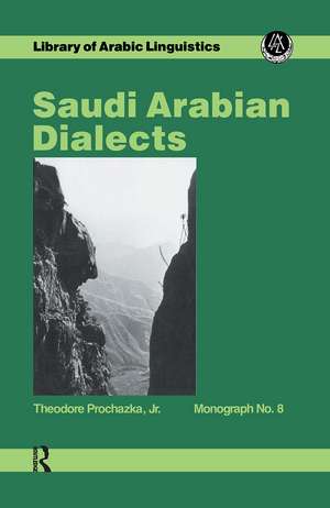 Saudi Arabian Dialects de Theodore Prochazka