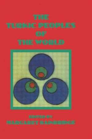 Turkic Peoples Of The World de Margaret Bainbridge