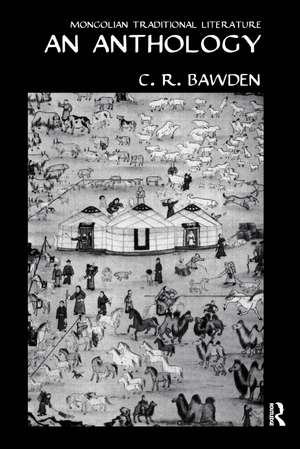 Mongolian Traditional Literature: An Anthology de Bawden