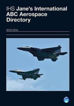 Ihs Jane's International ABC Aerospace Directory 2013 de Jacqui Bowall