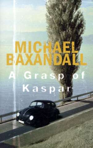 Baxandall, M: A Grasp of Kaspar de Michael Baxandall