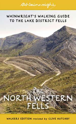 The North Western Fells (Walkers Edition) de Alfred Wainwright