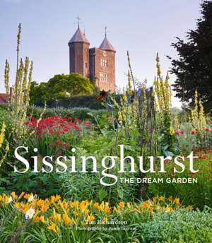 Sissinghurst: The Dream Garden de Tim Richardson