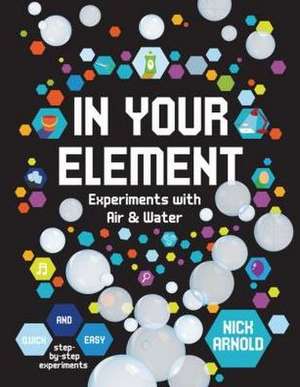 In Your Element de Nick Arnold