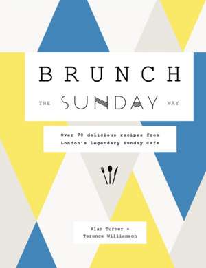 Brunch the Sunday Way de Alan Turner