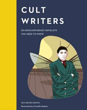 Cult Writers de Ian Haydn Smith