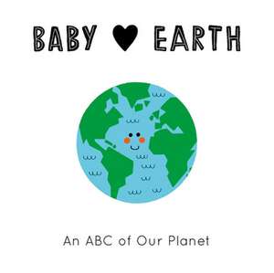 Baby Loves Earth de Jennifer Eckford