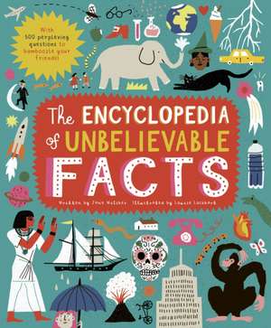 The Encyclopedia of Unbelievable Facts de Jane Wilsher