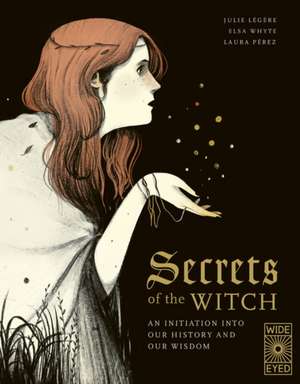 Secrets of the Witch de Julie Légère