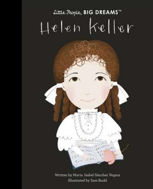 Helen Keller de Maria Isabel Sanchez Vegara