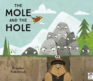 The Mole and the Hole de Brayden Kowalczuk