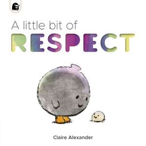 A Little Bit of Respect de Claire Alexander