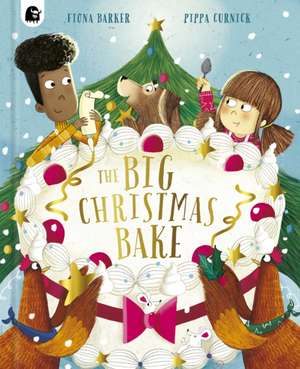 The Big Christmas Bake de Fiona Barker