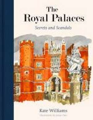 The Royal Palaces de Kate Williams