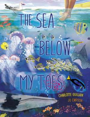 The Sea Below My Toes de Charlotte Guillain