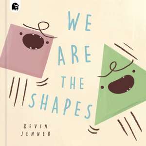 We Are the Shapes de Kevin Jenner