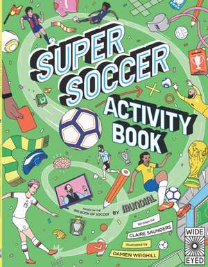 Saunders, C: Super Soccer Activity Book