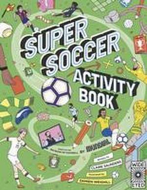 Super Soccer Activity Book de Claire Saunders