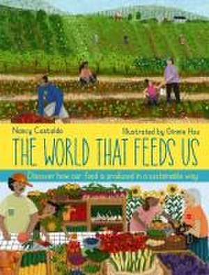 The World That Feeds Us de Nancy Castaldo