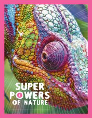 Superpowers of Nature de Georges Feterman