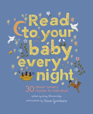 Read to Your Baby Every Night de Lucy Brownridge