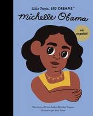 Michelle Obama (Spanish Edition) de Maria Isabel Sanchez Vegara