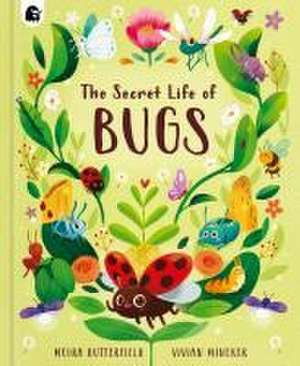 The Secret Life of Bugs de Moira Butterfield