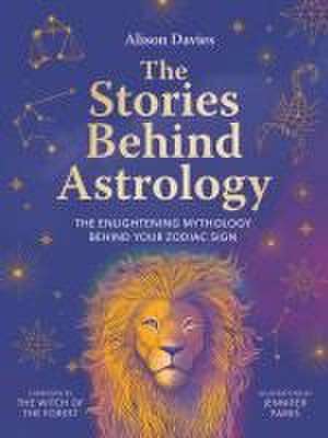 The Stories Behind Astrology de Alison Davies