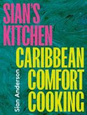 Sian's Kitchen de Sian Anderson