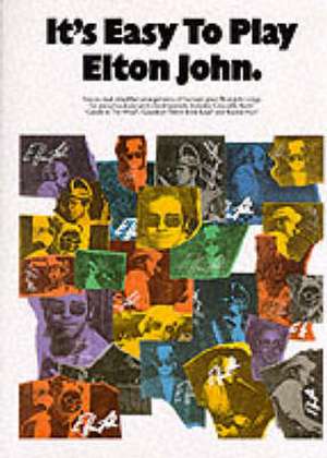 It's Easy To Play Elton John de Elton John