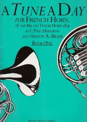 A Tune A Day For French Horn Book One de Paul C. Herfurth