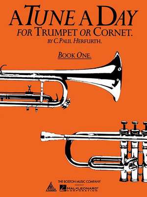 A Tune a Day for Trumpet or Cornet, Book One de C. Paul Herfurth