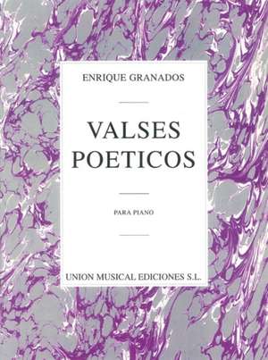 Enrique Granados: Valses Poeticos de Enrique Granados