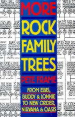 More Rock Family Trees de Pete Frame