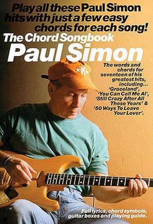 Paul Simon - The Chord Songbook: Musica Para Guitarra de Paul Simon